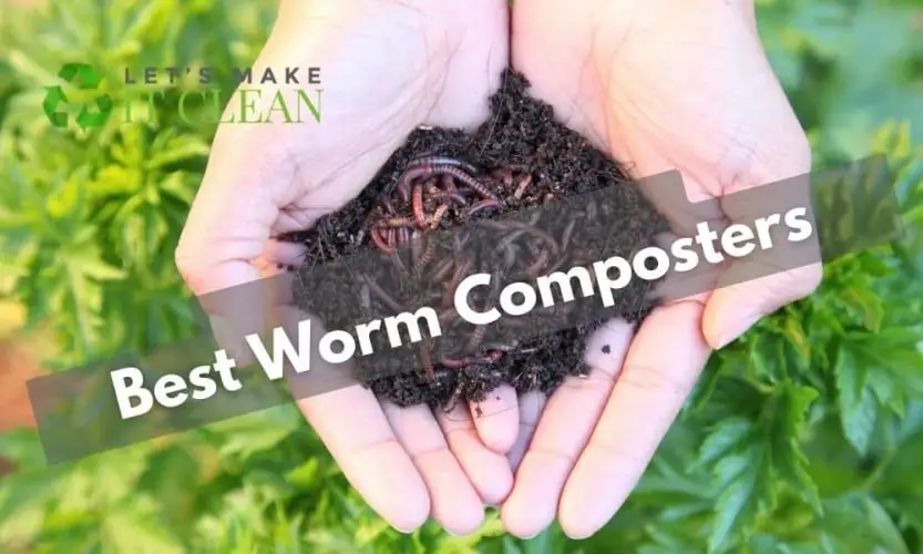 Best Worm Composters